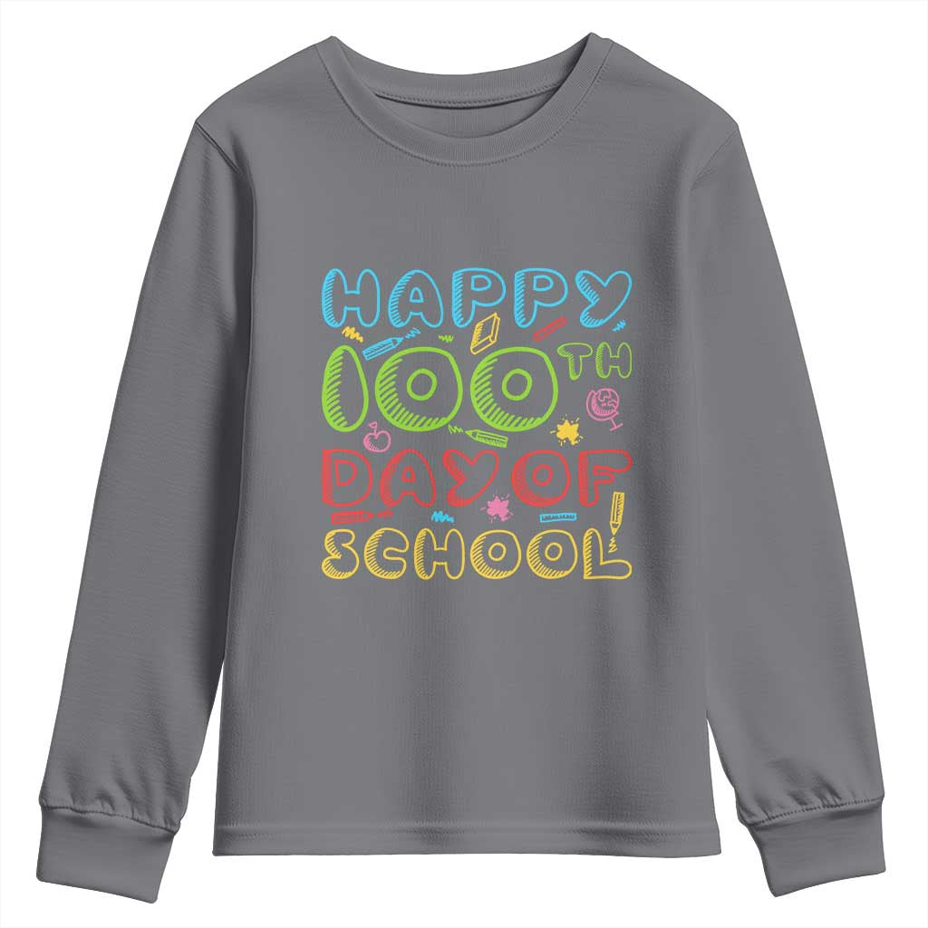 Happy 100 Days of School Youth Sweatshirt 100th Day Funny Milestone Celebration