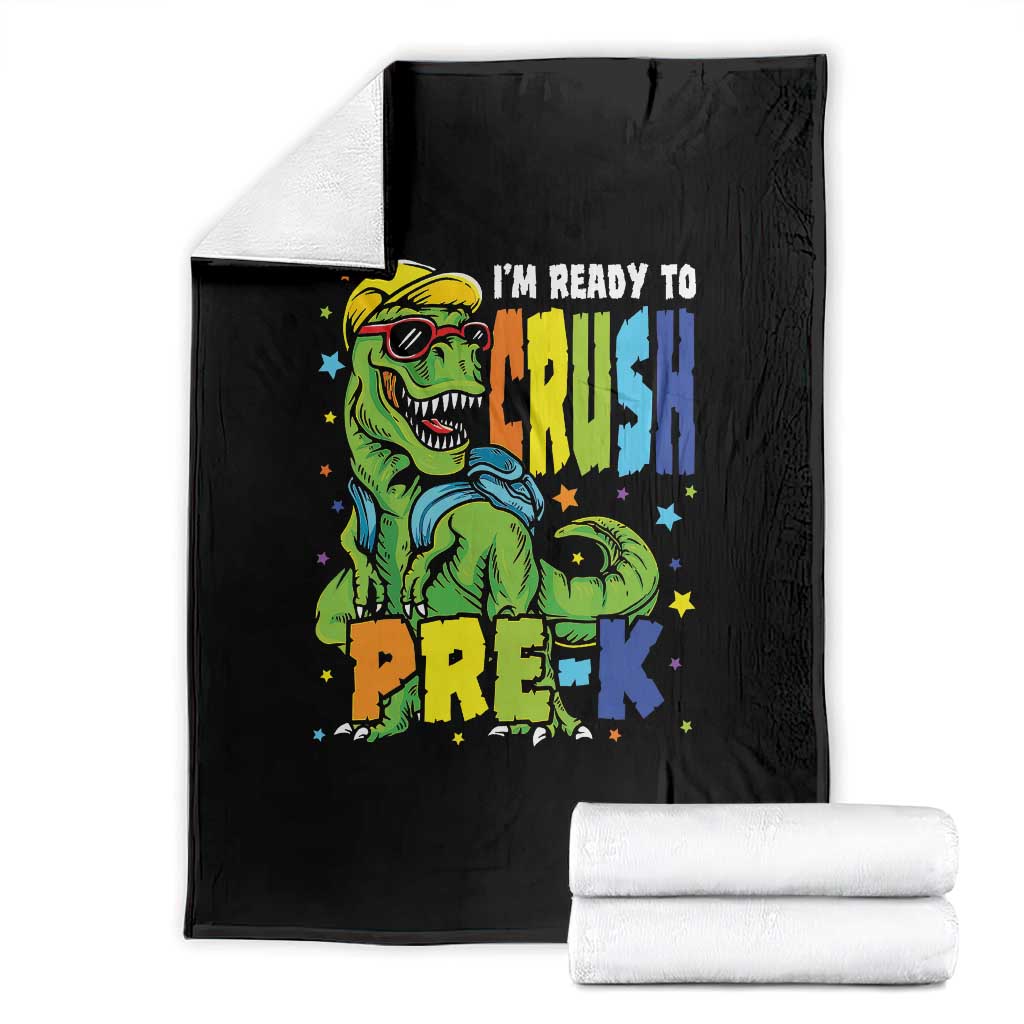 I am Ready To Crush Pre-K Dinosaur Throw Blanket Cool First Day of School Boy