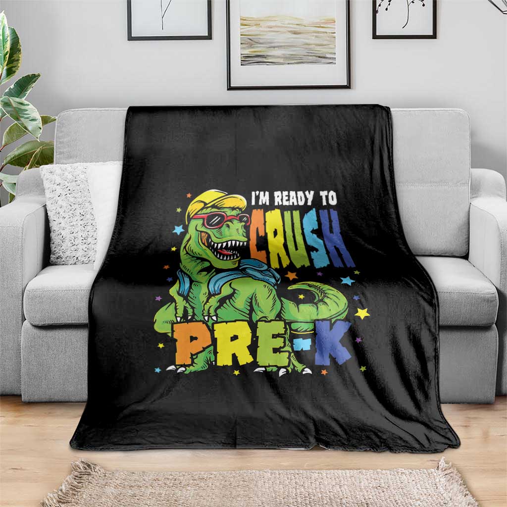 I am Ready To Crush Pre-K Dinosaur Throw Blanket Cool First Day of School Boy