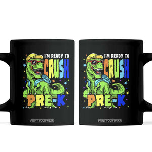 I am Ready To Crush Pre-K Dinosaur Coffee Mug Cool First Day of School Boy