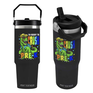 I am Ready To Crush Pre-K Dinosaur Flip Straw Tumbler Cool First Day of School Boy