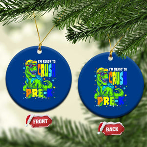 I am Ready To Crush Pre-K Dinosaur Ceramic Ornament Cool First Day of School Boy
