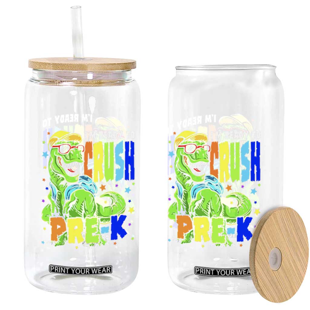 I am Ready To Crush Pre-K Dinosaur Glass Can Cool First Day of School Boy