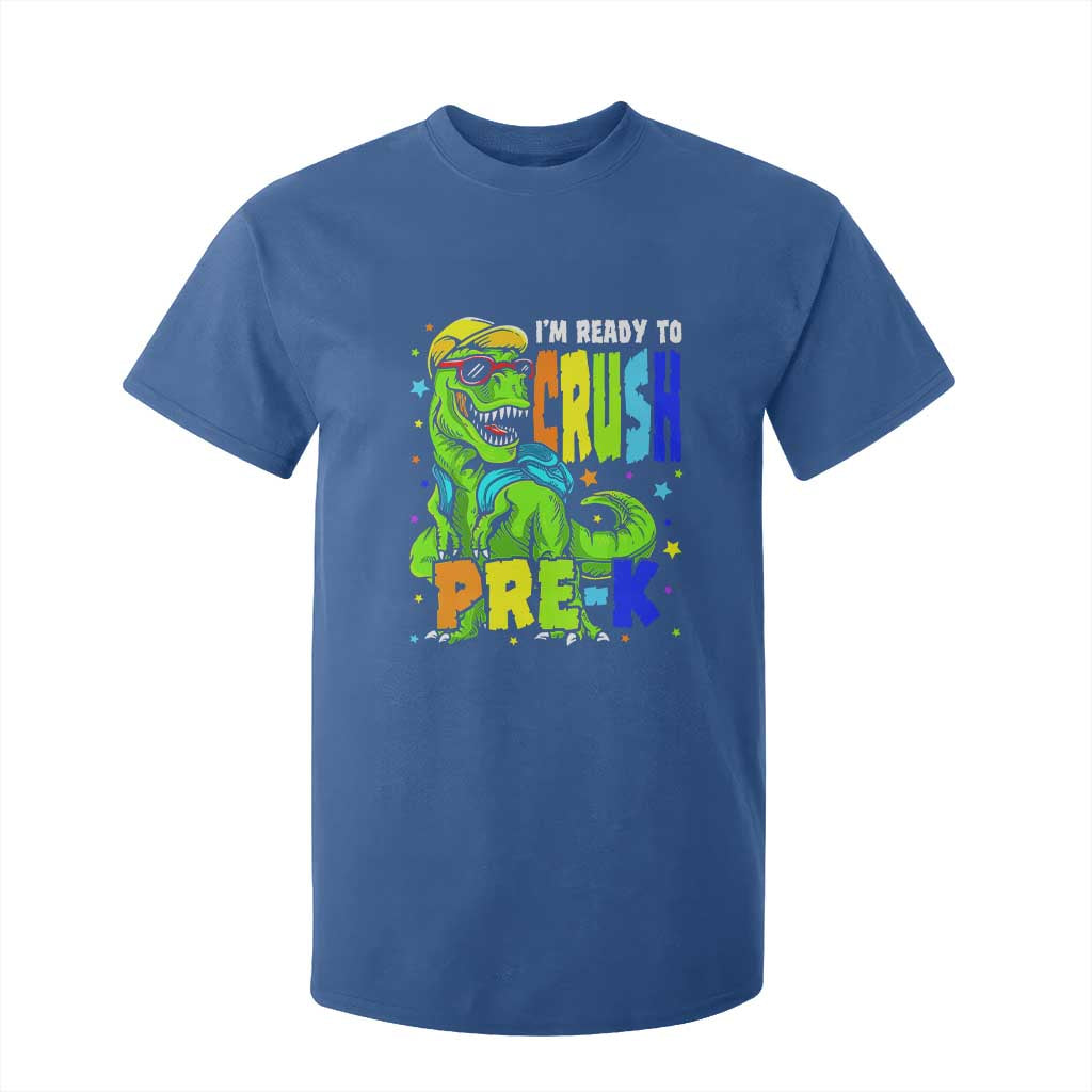 I am Ready To Crush Pre-K Dinosaur T Shirt For Kid Cool First Day of School Boy