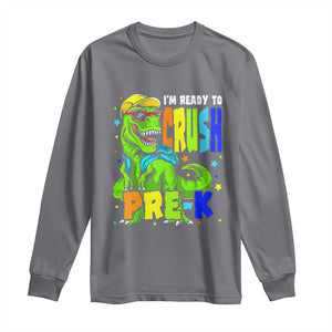 I am Ready To Crush Pre-K Dinosaur Long Sleeve Shirt Cool First Day of School Boy