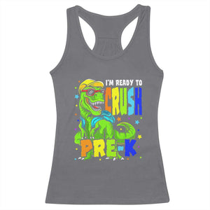 I am Ready To Crush Pre-K Dinosaur Racerback Tank Top Cool First Day of School Boy