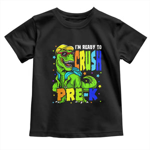I am Ready To Crush Pre-K Dinosaur Toddler T Shirt Cool First Day of School Boy