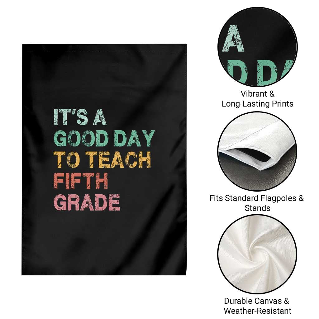 It is A Good Day To Teach 5th Grade Garden Flag Vintage Back to School Teacher