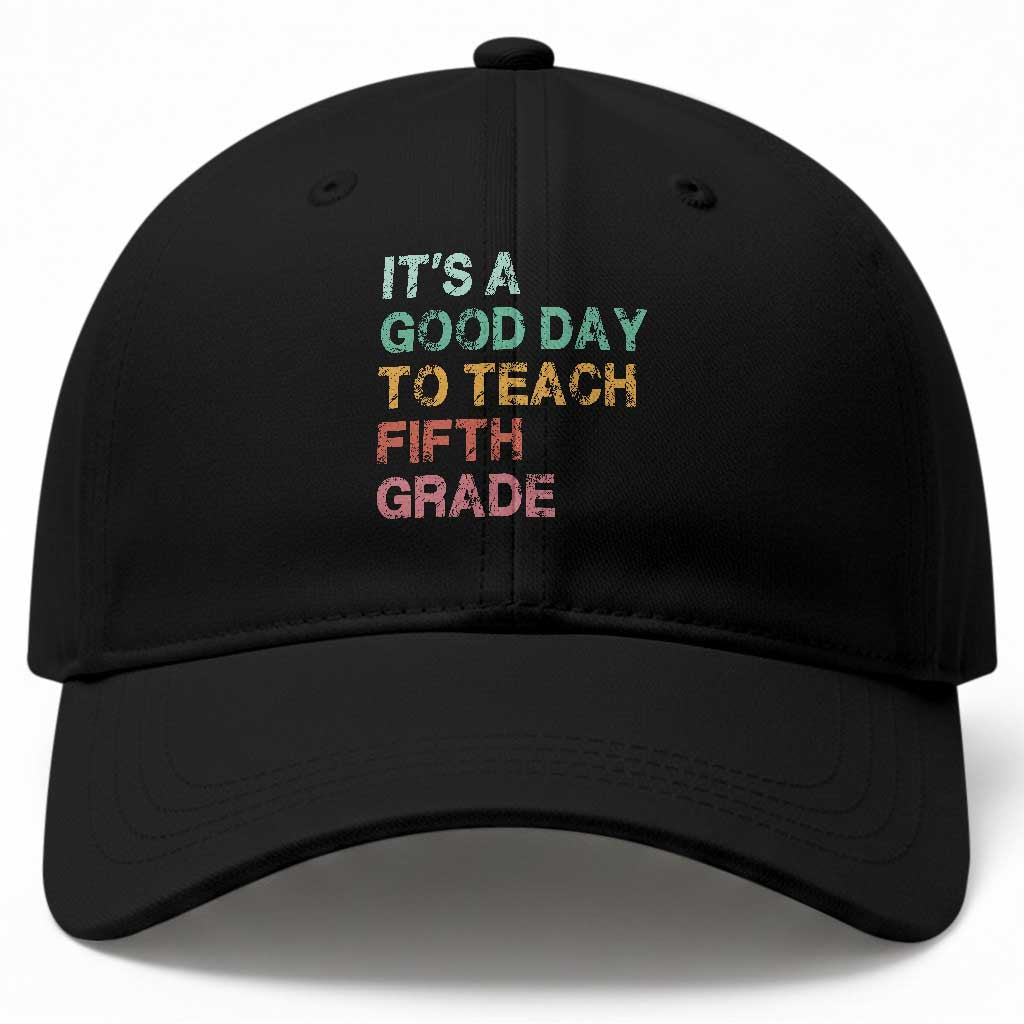 It is A Good Day To Teach 5th Grade Baseball Cap Vintage Back to School Teacher