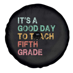It is A Good Day To Teach 5th Grade Spare Tire Cover Vintage Back to School Teacher