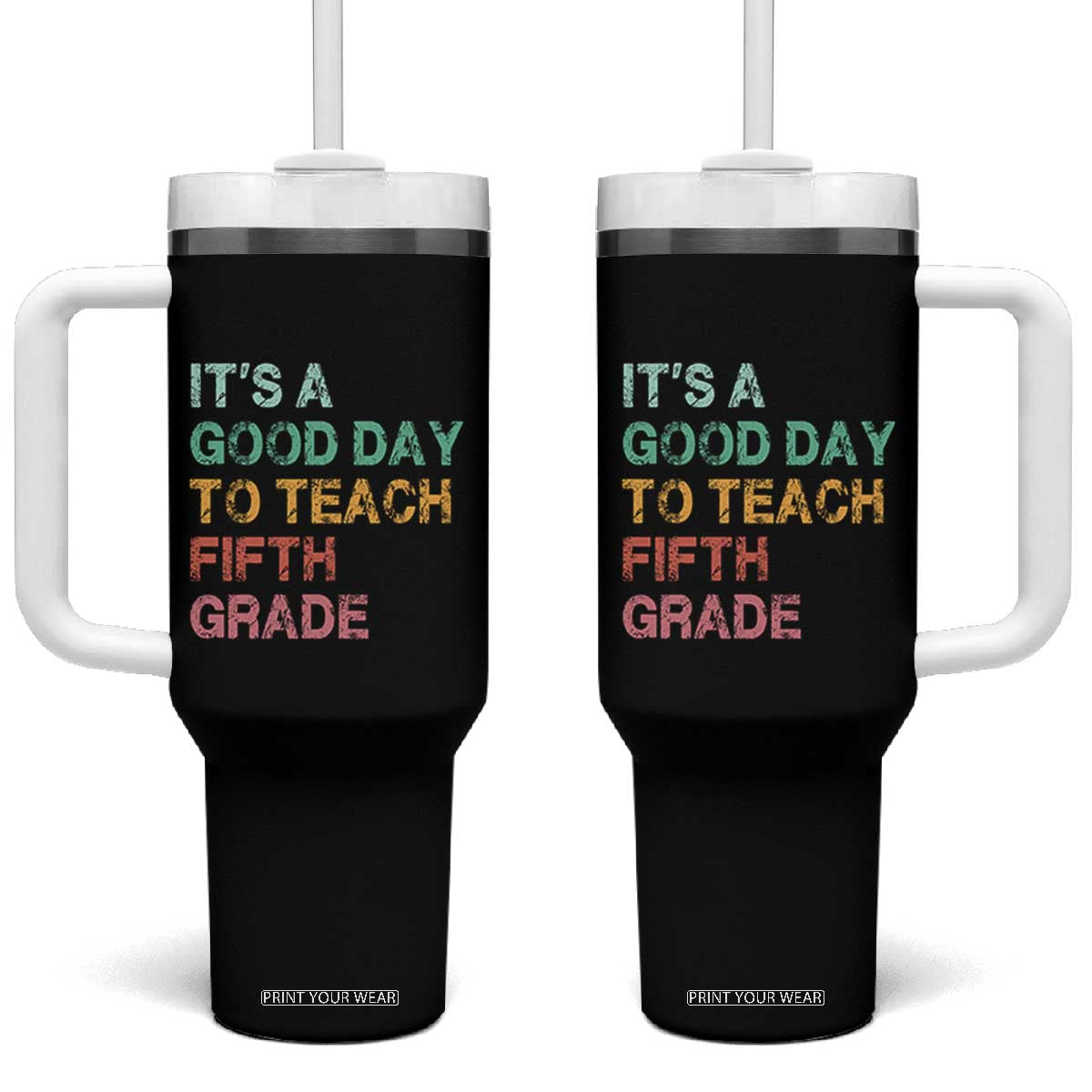 It is A Good Day To Teach 5th Grade Tumbler With Handle Vintage Back to School Teacher