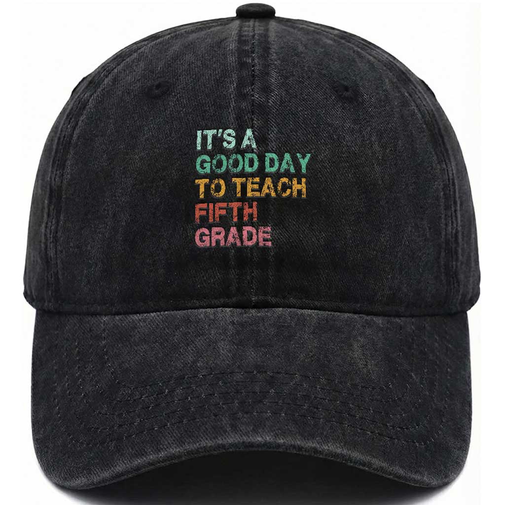It is A Good Day To Teach 5th Grade Washed Cotton Baseball Cap Vintage Back to School Teacher