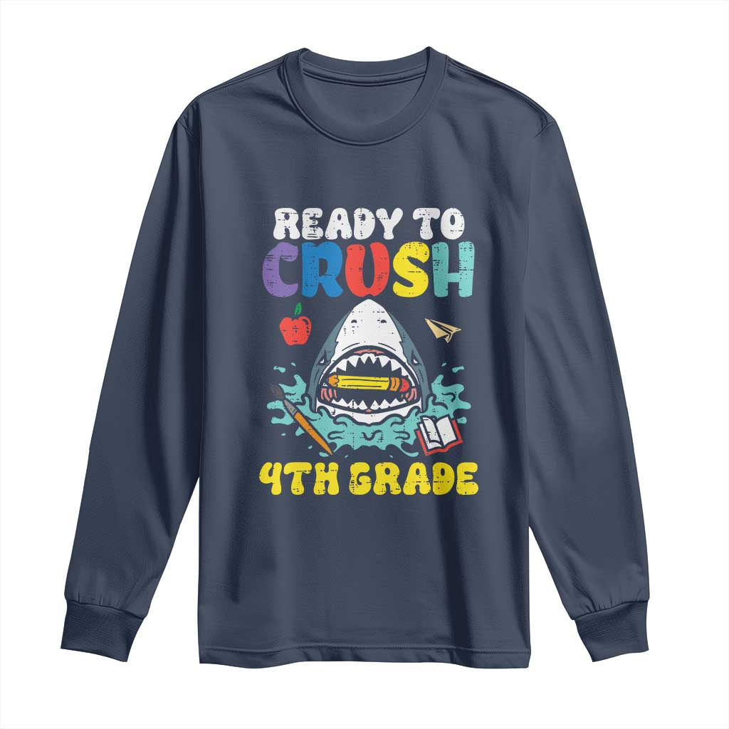 Shark Ready To Crush 4th Grade Long Sleeve Shirt Cool Boys First Day of School Gift