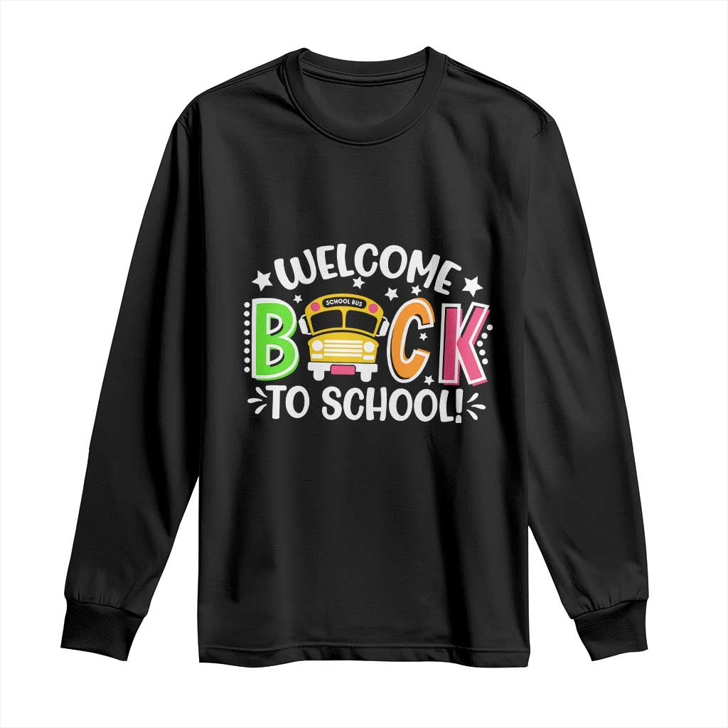 Welcome Back to School Bus Driver Long Sleeve Shirt First Day for School Gifts TS01 Black Print Your Wear