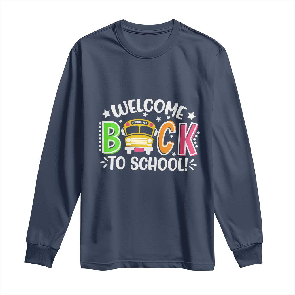 Welcome Back to School Bus Driver Long Sleeve Shirt First Day for School Gifts
