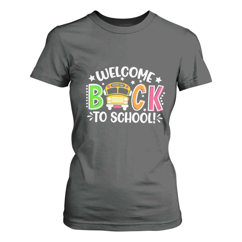 Welcome Back to School Bus Driver T Shirt For Women First Day for School Gifts