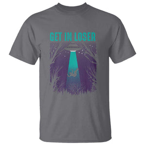 Get In Loser T Shirt Cute Alien UFO Believers TS01 Charcoal Print Your Wear