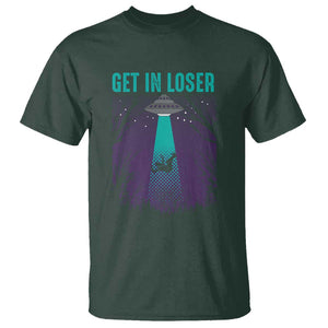Get In Loser T Shirt Cute Alien UFO Believers TS01 Dark Forest Green Print Your Wear
