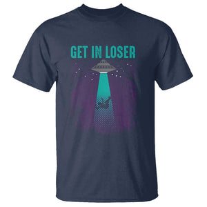 Get In Loser T Shirt Cute Alien UFO Believers TS01 Navy Print Your Wear