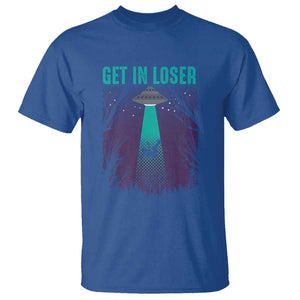 Get In Loser T Shirt Cute Alien UFO Believers TS01 Royal Blue Print Your Wear