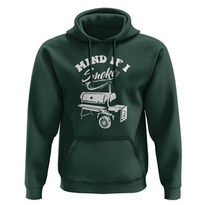 Mind if I Smoke - Funny BBQ Smoker & Grilling Hoodie TS01 Dark Forest Green Print Your Wear