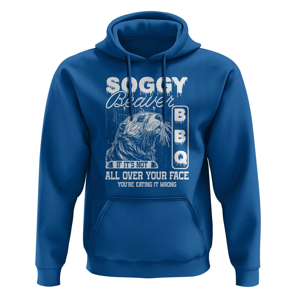 Soggy Beaver Funny BBQ Hoodie Humorous Eating Design, Comfortable Cotton Tee, Unique Gift TS01 Royal Blue Print Your Wear