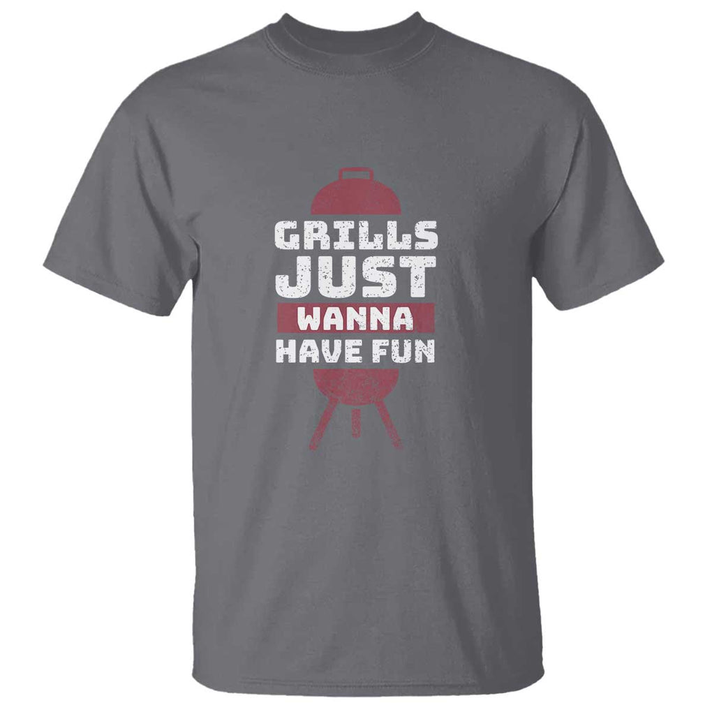 Grilling BBQ T Shirt Funny Grills Just Wanna Have Fun Distressed TS01 Charcoal Print Your Wear