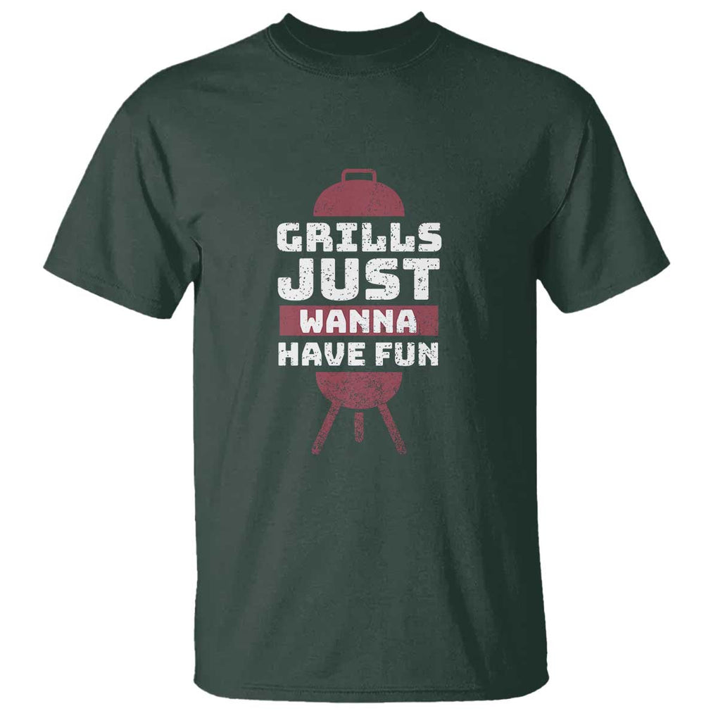 Grilling BBQ T Shirt Funny Grills Just Wanna Have Fun Distressed TS01 Dark Forest Green Print Your Wear