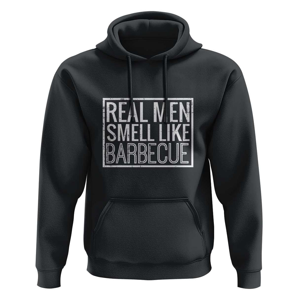Real Men Smell Like Barbecue Hoodie Funny BBQ Grill Dad Grandpa Gift TS01 Black Print Your Wear