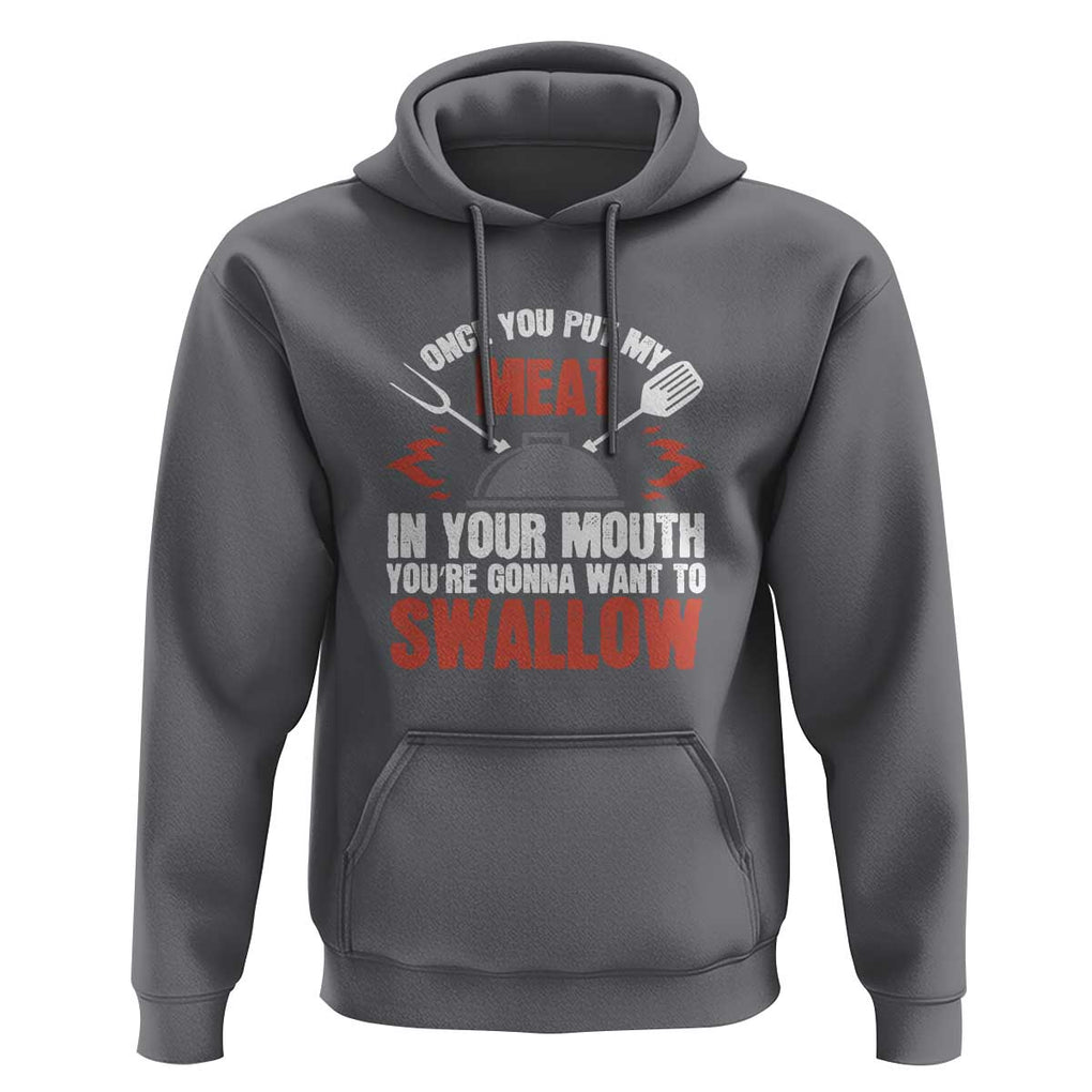 Funny BBQ Joke Hoodie Meat in Your Mouth Dirty Adult Gift TS01 Charcoal Print Your Wear
