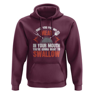 Funny BBQ Joke Hoodie Meat in Your Mouth Dirty Adult Gift TS01 Maroon Print Your Wear