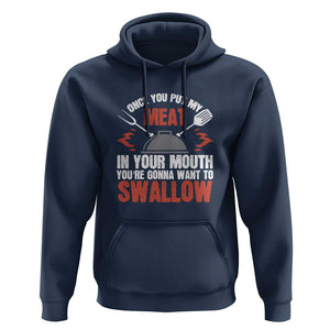Funny BBQ Joke Hoodie Meat in Your Mouth Dirty Adult Gift TS01 Navy Print Your Wear