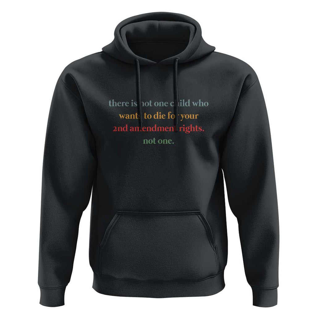 Women's Awareness Hoodie There Is Not One Child Who Wants to Die - Powerful Anti-Violence Message TS01 Black Print Your Wear