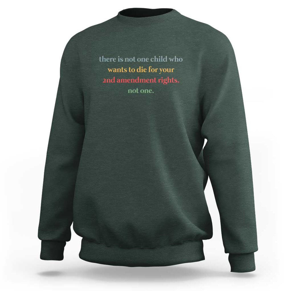Women's Awareness Sweatshirt There Is Not One Child Who Wants to Die - Powerful Anti-Violence Message TS01 Dark Forest Green Print Your Wear