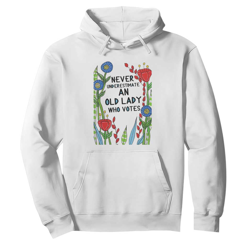 Never Underestimate an Old Lady Who Votes Hoodie Feminist Gift for Women TS01 White Print Your Wear