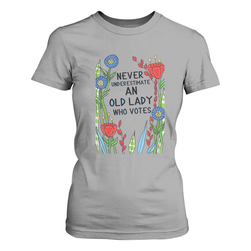 Never Underestimate an Old Lady Who Votes T Shirt For Women Feminist Gift for Women TS01 Sport Gray Print Your Wear