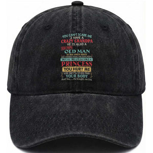 You Can't Scare Me I Have a Crazy Grandpa Grumpy Old Man Washed Cotton Baseball Cap Funny Granddaughter Gift TS01 Washed Cap Universal Fit Black Print Your Wear