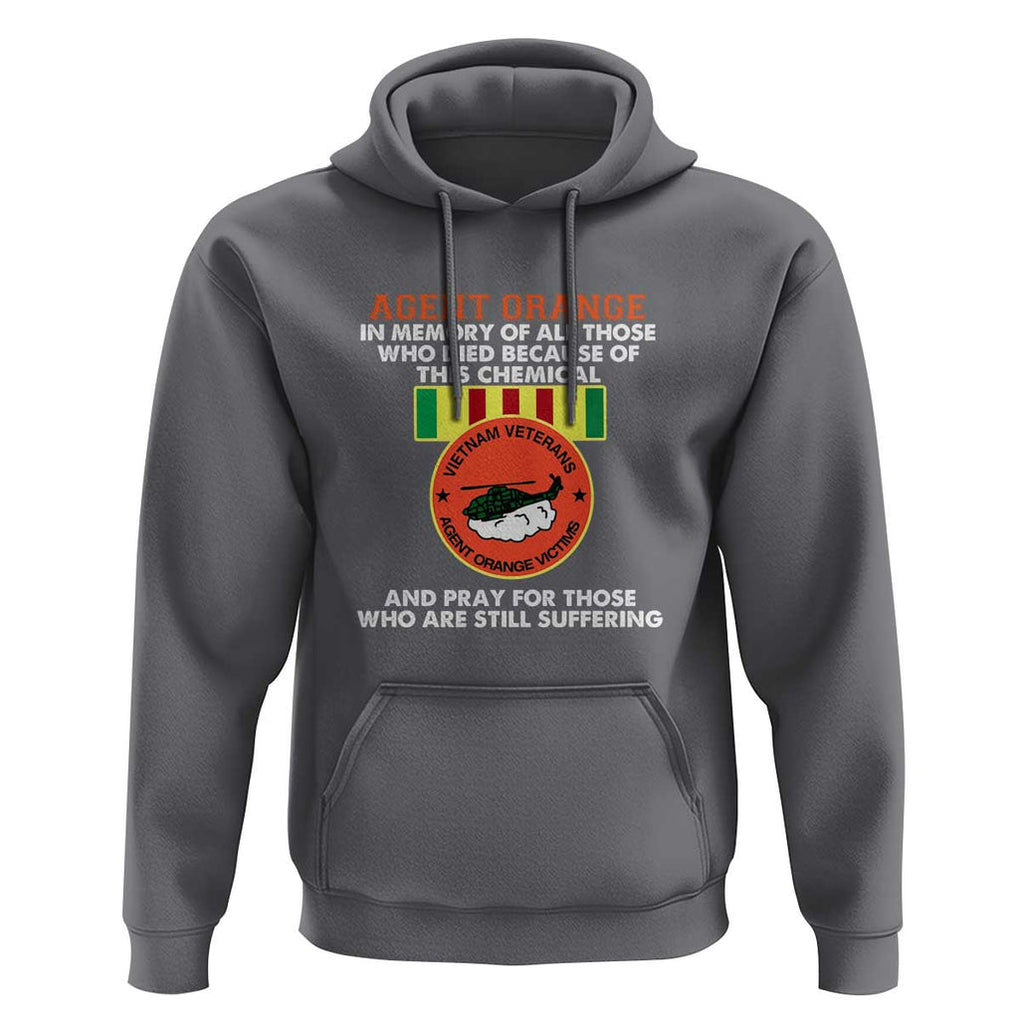 Agent Orange Awareness Hoodie Agent Orange Remember Our Sacrifice - Patriotic Veterans Day Gift for U.S. Veteran Dad or Grandpa TS01 Charcoal Print Your Wear