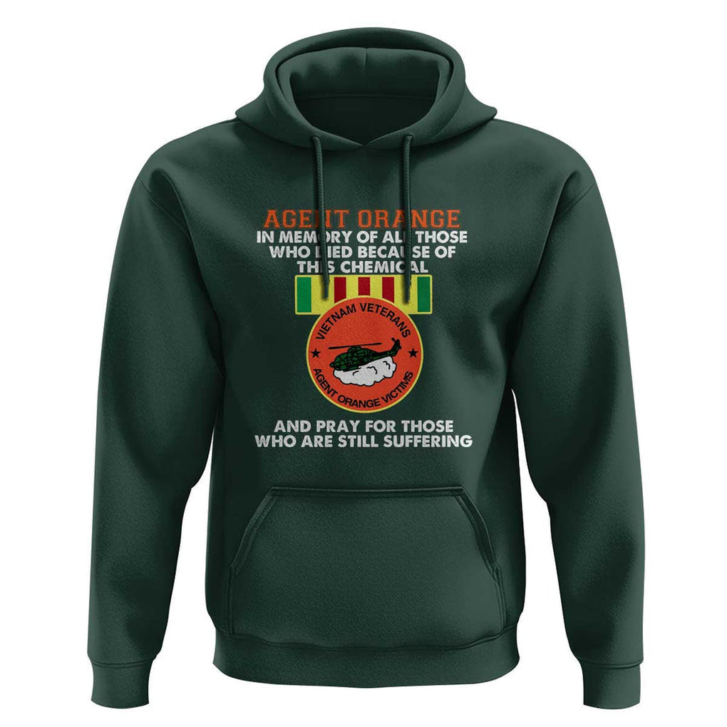 Agent Orange Awareness Hoodie Agent Orange Remember Our Sacrifice - Patriotic Veterans Day Gift for U.S. Veteran Dad or Grandpa TS01 Dark Forest Green Print Your Wear