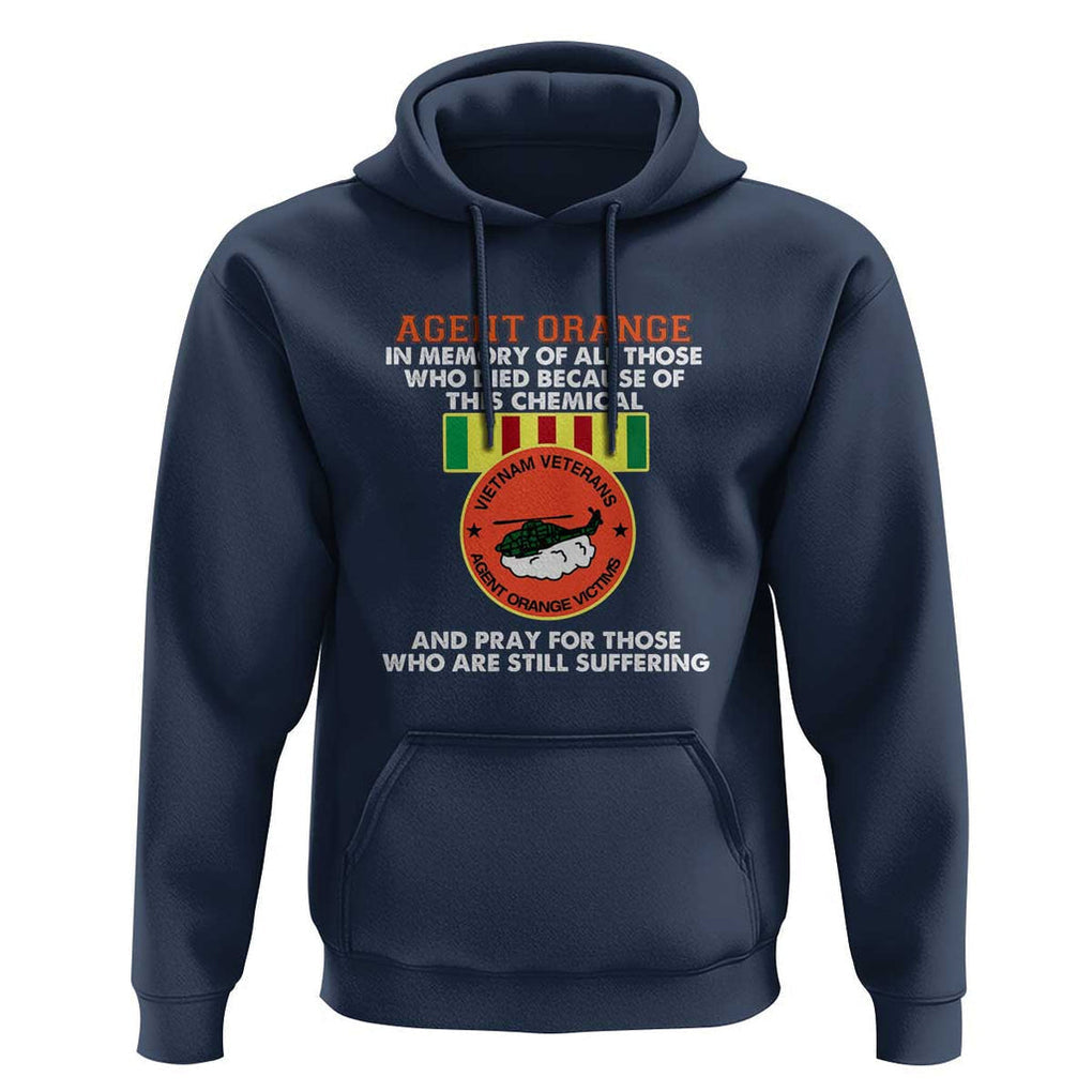 Agent Orange Awareness Hoodie Agent Orange Remember Our Sacrifice - Patriotic Veterans Day Gift for U.S. Veteran Dad or Grandpa TS01 Navy Print Your Wear