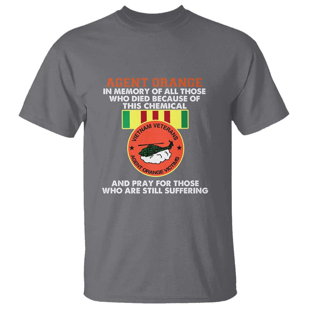 Agent Orange Awareness T Shirt Agent Orange Remember Our Sacrifice - Patriotic Veterans Day Gift for U.S. Veteran Dad or Grandpa TS01 Charcoal Print Your Wear