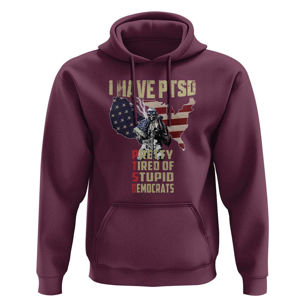 I Have PTSD Hoodie Patriotic Gift for U.S. Dad or Grandpa - Perfect for Veterans & Patriots TS01 Maroon Print Your Wear
