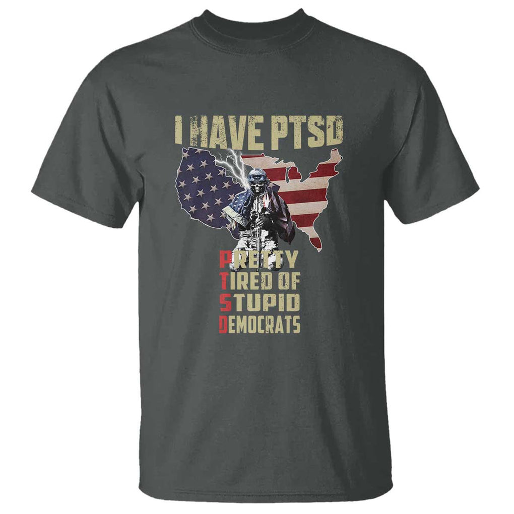 I Have PTSD T Shirt Patriotic Gift for U.S. Dad or Grandpa - Perfect for Veterans & Patriots TS01 Dark Heather Print Your Wear