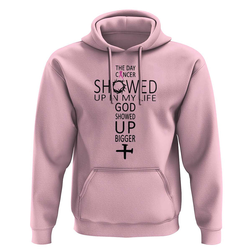The Day Cancer Showed Up, God Showed Up Bigger - Inspirational Faith & Cancer Support Hoodie TS01 Light Pink Print Your Wear