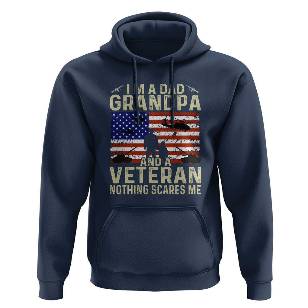 I'm a Dad, Grandpa, and Veteran - Vintage Patriotic Veterans Day Hoodie TS01 Navy Print Your Wear