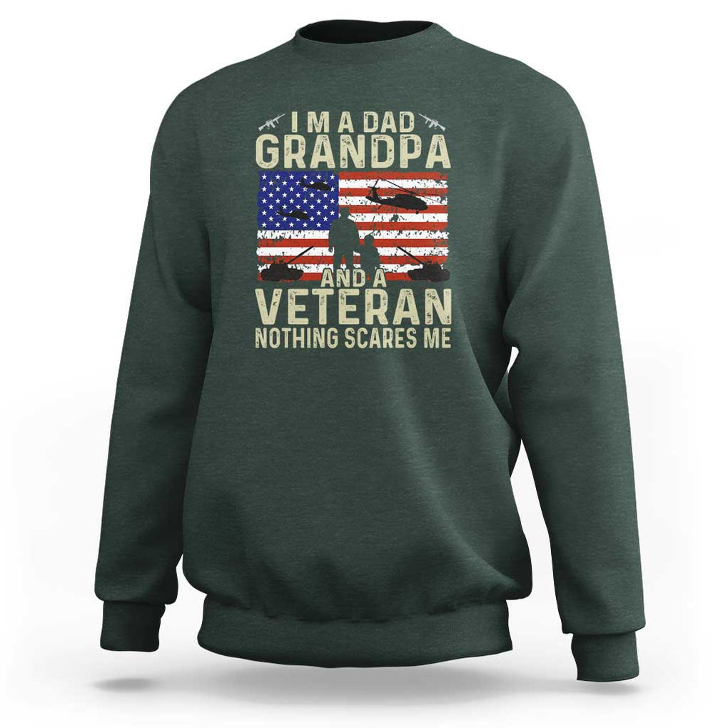 I'm a Dad, Grandpa, and Veteran - Vintage Patriotic Veterans Day Sweatshirt TS01 Dark Forest Green Print Your Wear