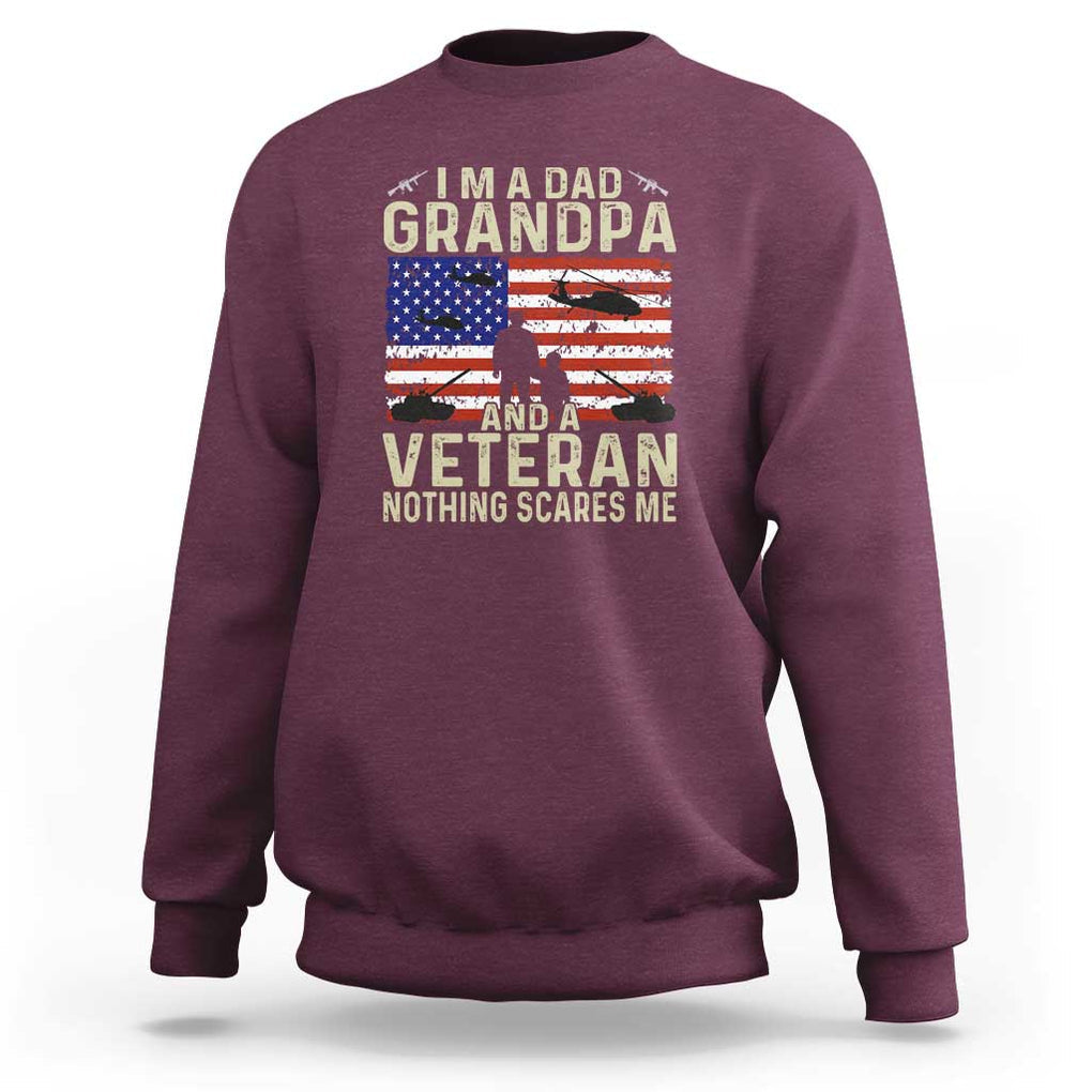 I'm a Dad, Grandpa, and Veteran - Vintage Patriotic Veterans Day Sweatshirt TS01 Maroon Print Your Wear