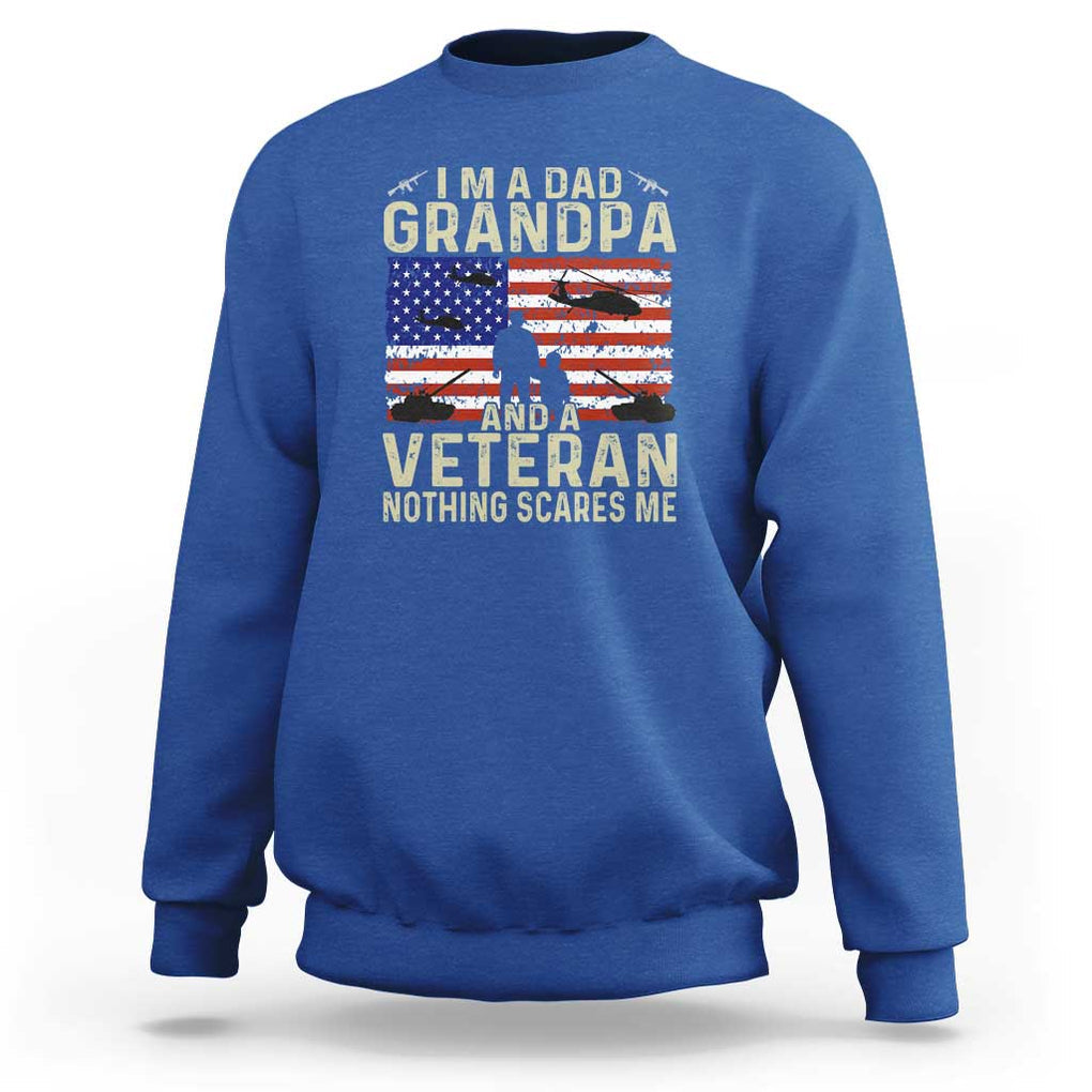 I'm a Dad, Grandpa, and Veteran - Vintage Patriotic Veterans Day Sweatshirt TS01 Royal Blue Print Your Wear