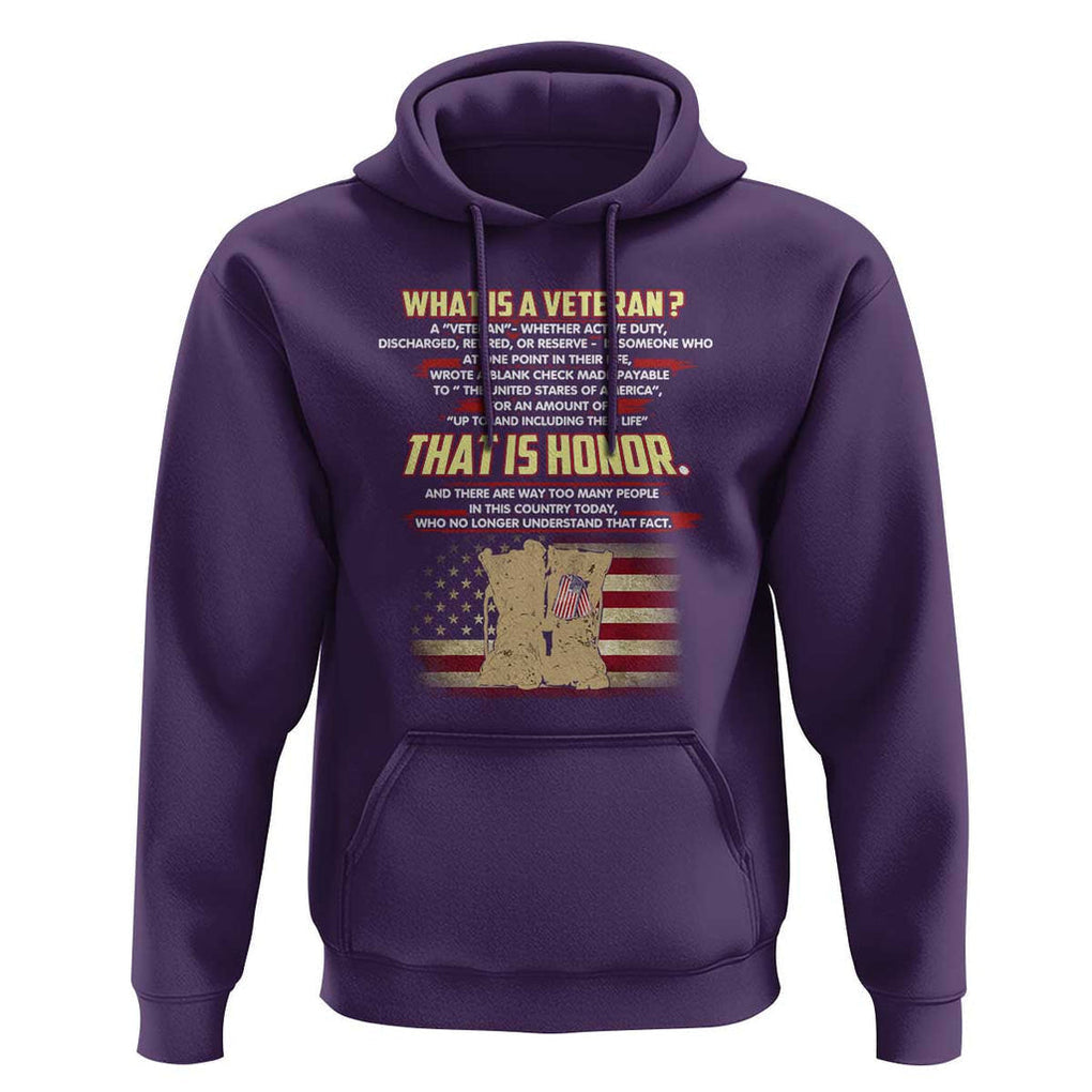 What Is a Veteran That Is Honor - Patriotic Tribute Hoodie Veterans Day Appreciation TS01 Purple Print Your Wear