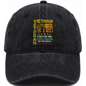 Vietnam Veteran Washed Cotton Baseball Cap We Fought Without Support, We Weren't Welcomed Home - Patriotic Military Tribute TS01 Washed Cap Universal Fit Black Print Your Wear